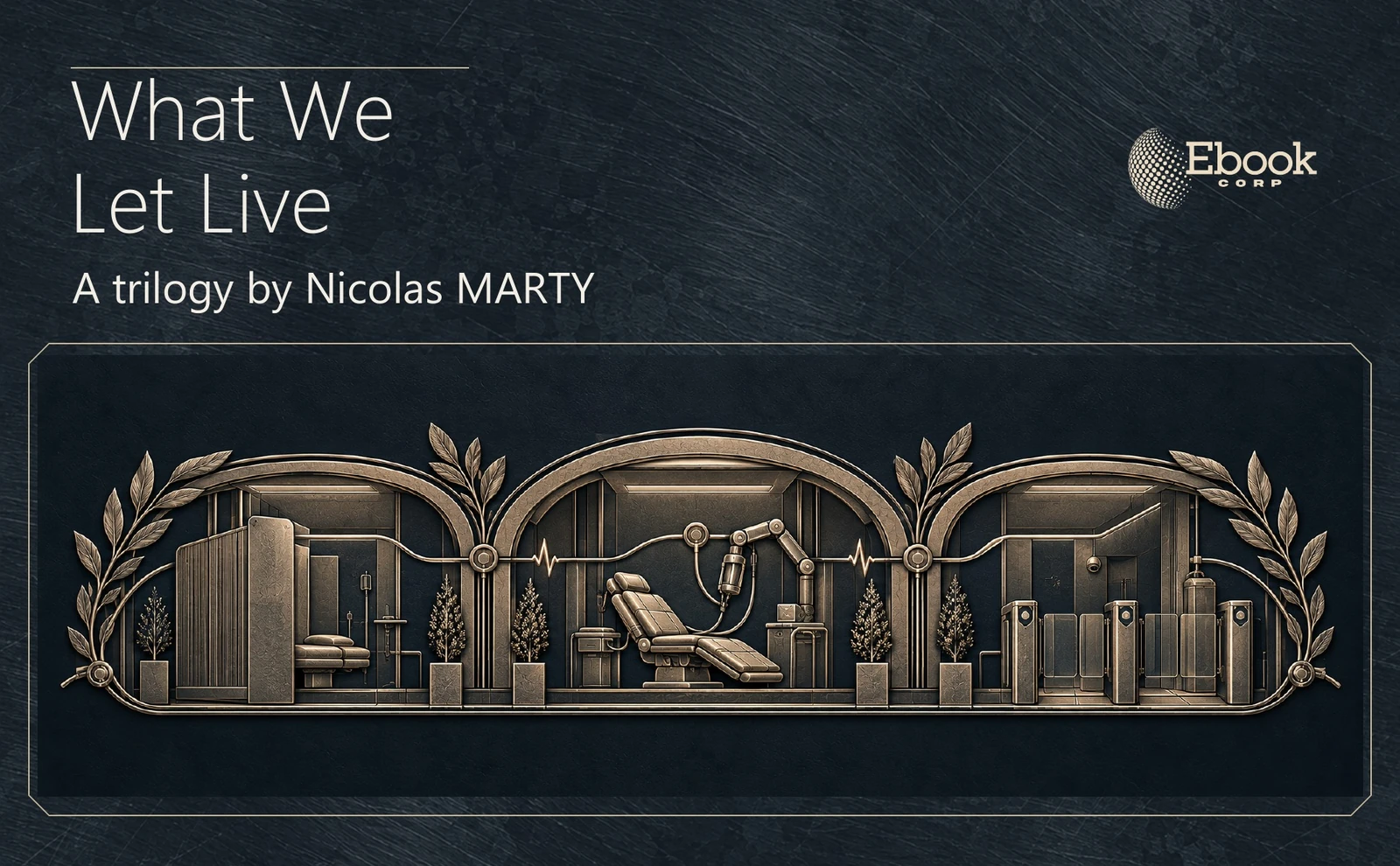 What We Let Live by Nicolas Marty, above a futuristic metallic relief for Book 2.