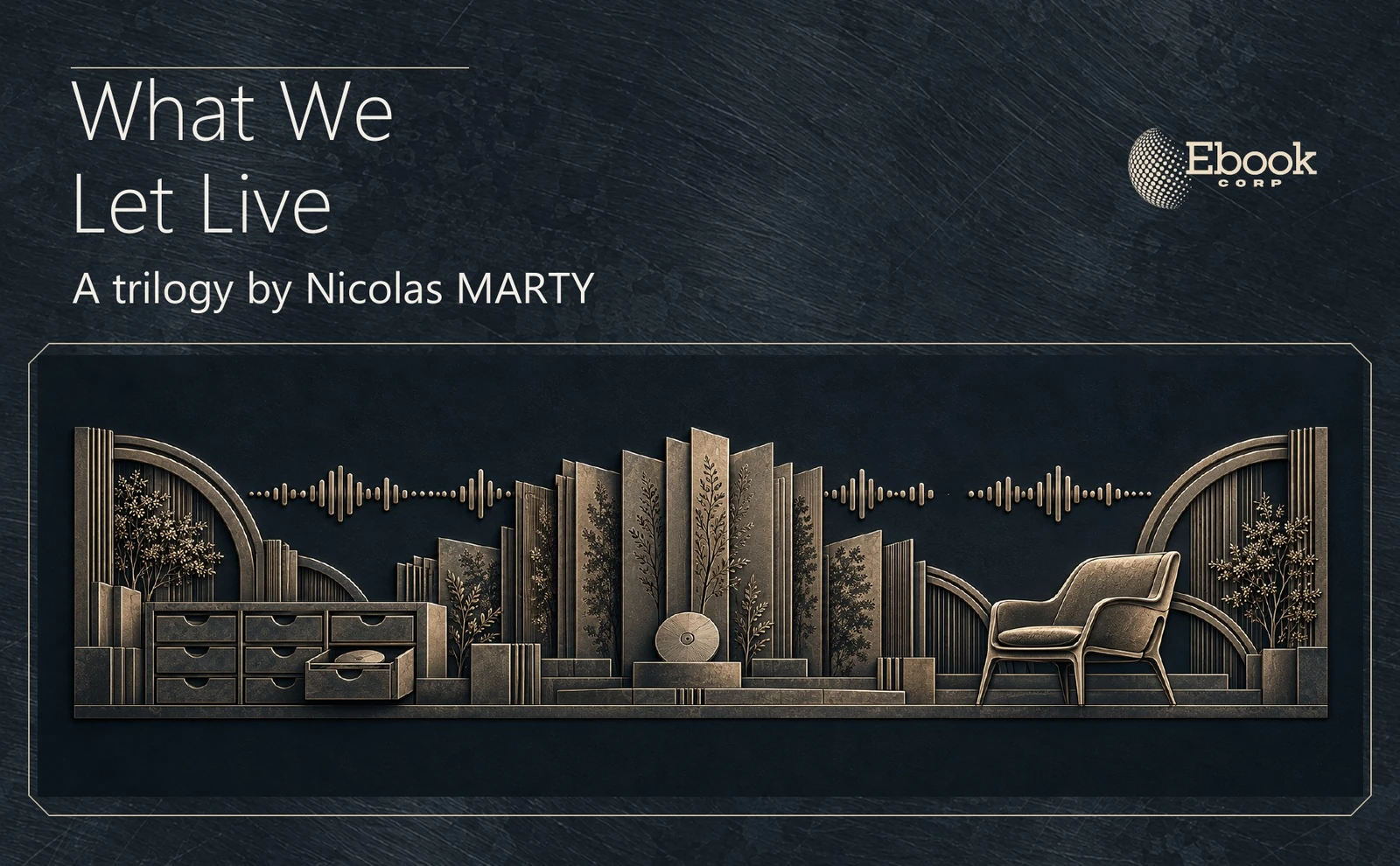 What We Let Live by Nicolas Marty, above a futuristic metallic relief for Book 3.